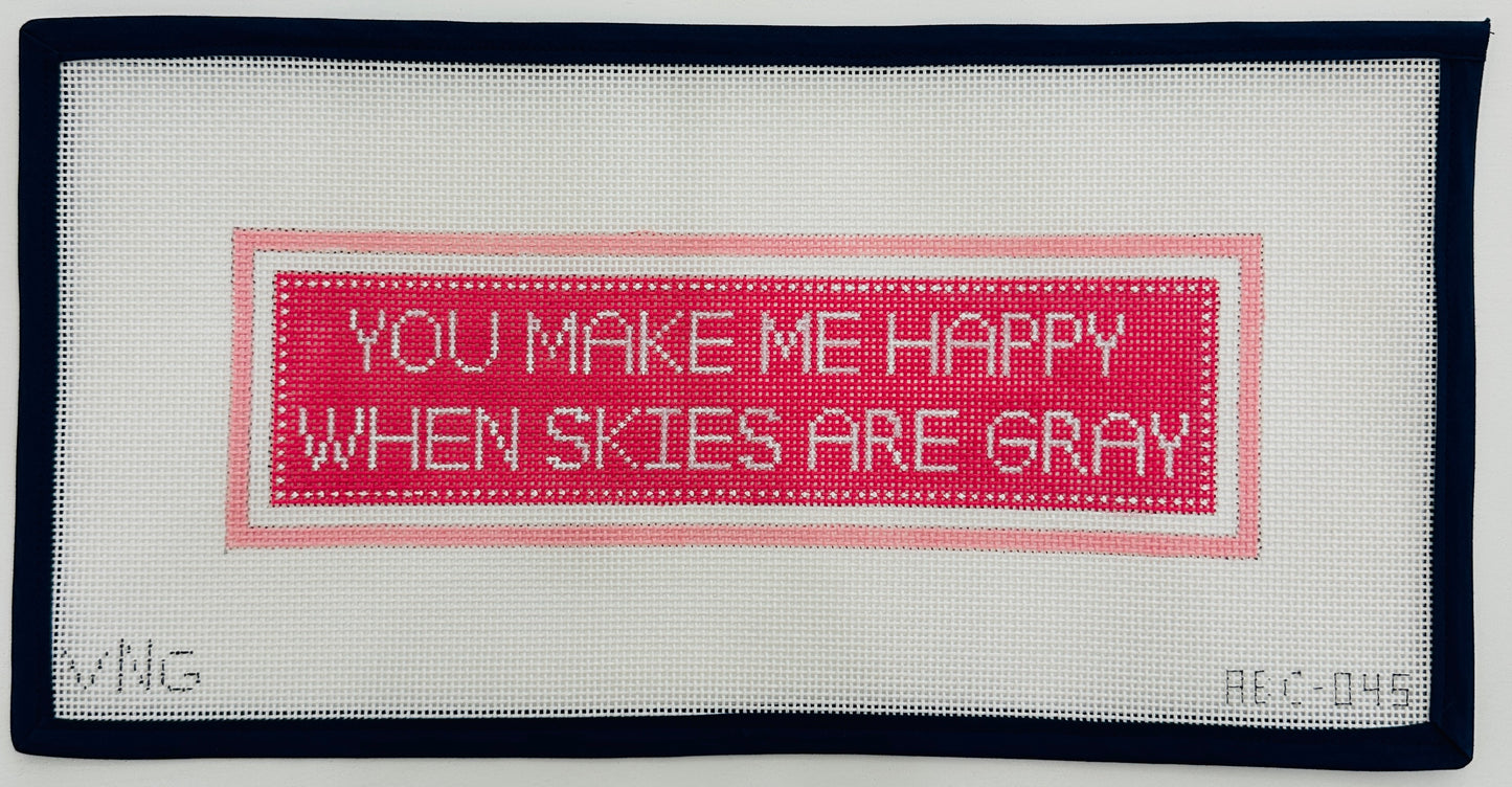 You Make Me Happy When Skies Are Grey