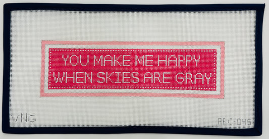 You Make Me Happy When Skies Are Grey