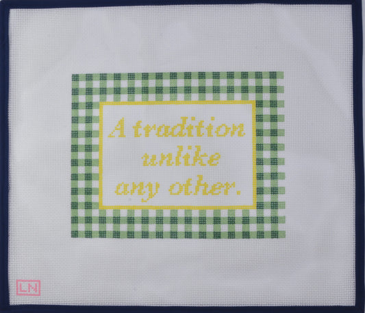 A Tradition Unlike Any Other